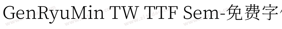 GenRyuMin TW TTF Sem字体转换